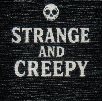 The Official Strange & Creepy Store!