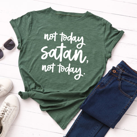 Not Today Satan Shirt