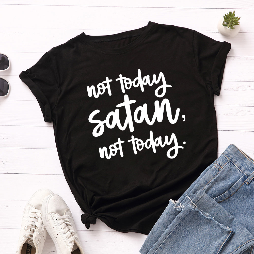 Not Today Satan Shirt