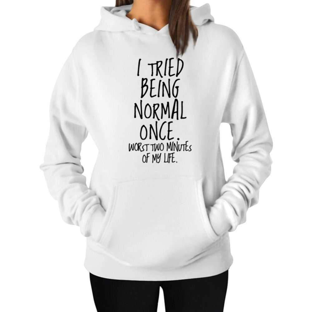 Women's Pullover Top I TRIED BEING NORMAL ONCE