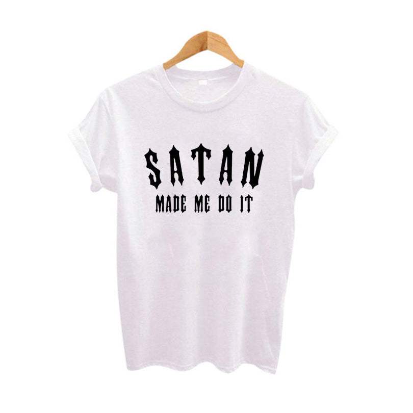 Satan Made Me Do It T-Shirt