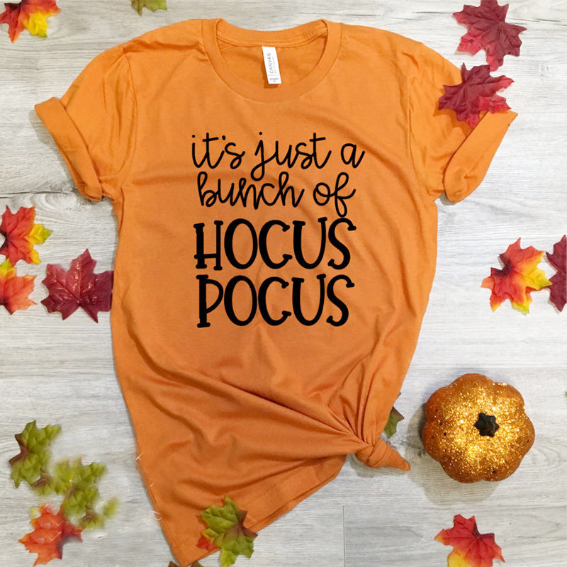 It's Just A Bunch of Hocus Pocus T-Shirt